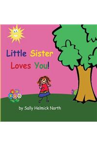 Little Sister Loves You!