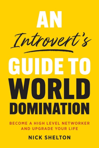 An Introvert's Guide to World Domination