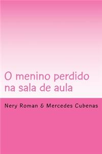 O menino perdido na sala de aula