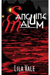 Sanguine Malum