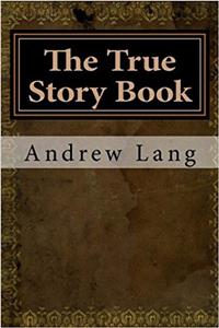 The True Story Book