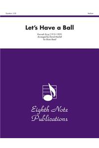 Let's Have a Ball