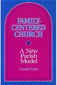 Family-Centered Church