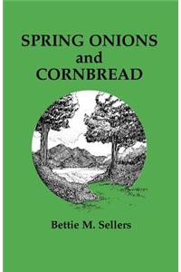 Spring Onions & Cornbread