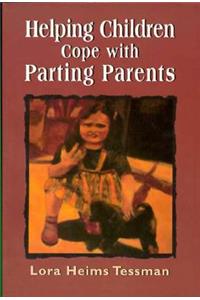 Helping Children Cope with Partin Parents