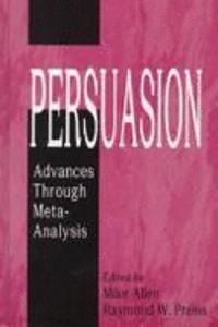 Persuasion-Advances Through Meta-Analysis