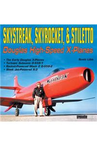 Skystreak, Skyrocket, & Stiletto