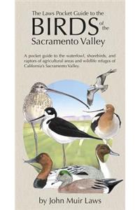 The Laws Pocket Guide to the Birds of the Sacramento Valley