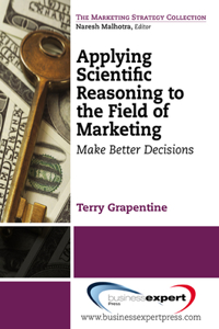 Applying Scientific Reasoning to the Field of Marketing