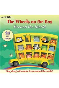 The Wheels on the Bus Around the World