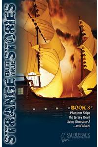 Strange But True Book 3