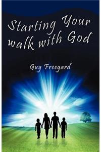 Starting Your Walk with God