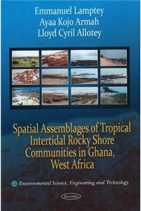 Spatial Assemblages of Tropical Intertidal Rocky Shore Communities in Ghana, West Africa