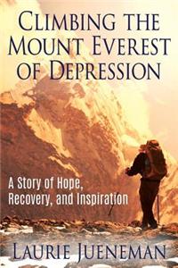 Climbing the Mount Everest of Depression