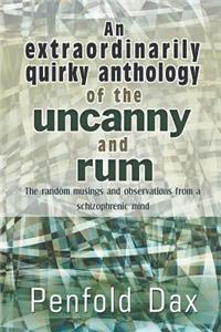 An Extraordinarily Quirky Anthology of the Uncanny and Rum