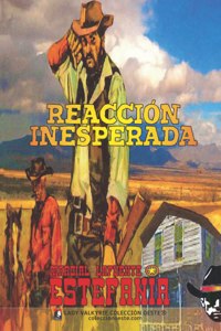 Reaccion inesperada (Coleccion Oeste)