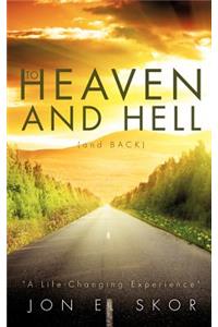 To Heaven and Hell (and Back)