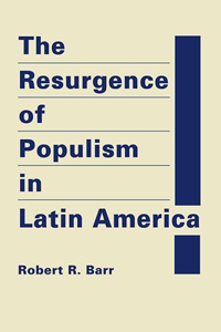 The Resurgence of Populism in Latin America