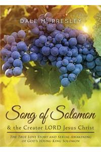 Song of Solomon & the Creator Lord Jesus Christ