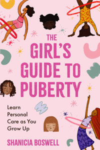 The Girl's Guide to Puberty and Periods