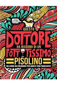 Questo dottore ha bisogno di un fottutissimo pisolino
