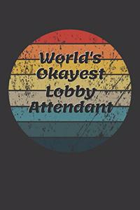 World's Okayest Lobby Attendant Notebook