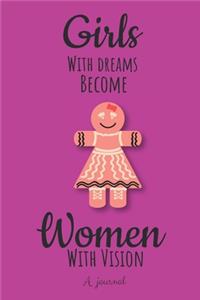 Girls with Dreams Become Women with Vision