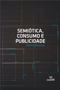 Semiótica, Consumo e Publicidade