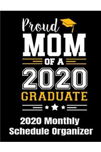 Proud Mom Of A 2020 Graduate 2020 Monthly Schedule Organizer
