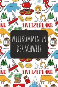 Willkommen in der Schweiz