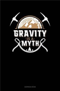 Gravity Is A Myth