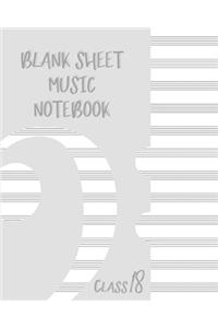 Blank Sheet Music Composition Manuscript Staff Paper Art Music CLASS 18 Notebook Grey Cover
