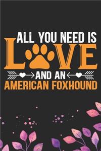 All You Need Is Love and an American Foxhound