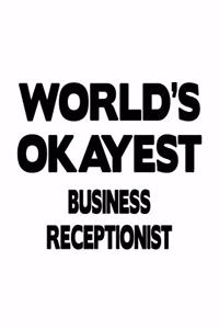 World's Okayest Business Receptionist