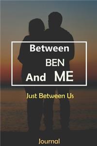Between BEN and Me