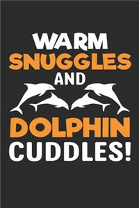 warm snuggles and dolphin cuddles journal