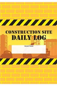Construction Site Daily Log