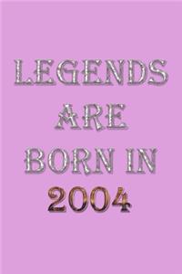 Legends Are Born In 2004 Notebook