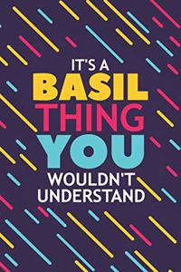 It's a Basil Thing You Wouldn't Understand