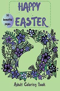 Happy Easter Coloring Book for Adults - 30 Beautiful Pages to Color for Relaxation and Fun