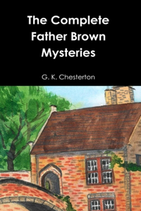 Complete Father Brown Mysteries