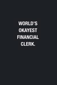 World's Okayest Financial Clerk.