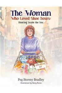 Woman Who Loved Shoe Boxes: Thinking Inside the Box