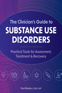 Clinician's Guide to Substance Use Disorders