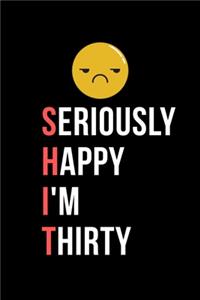 Seriously Happy I'm Thirty