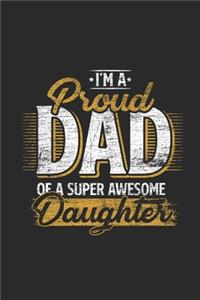 I'm A Proud Dad Of A Super Awesome Daughter
