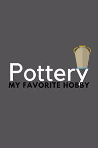 Pottery My Favorite Hobby