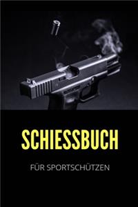 Schiessbuch Für Sportschützen