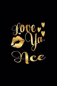 Love Ya, Ace