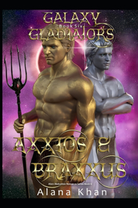 Axxios and Braxxus